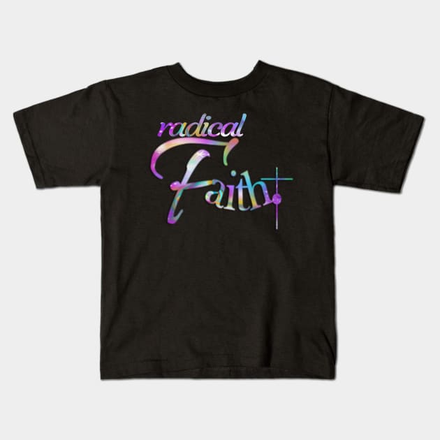 Radical Faith Kids T-Shirt by Angelic Gangster